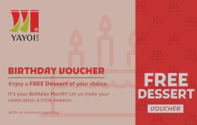 YAYOI complimentary birthday dessert voucher with no minimum spend