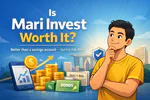 Is Mari Invest Worth It? (2026 Singapore Guide for Beginners)