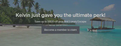 Luxury Escapes referral invitation offering up to 50 Singapore dollars off a first Luxury Escape
