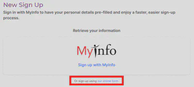 Select sign up via SingPass MyInfo or filling up online form