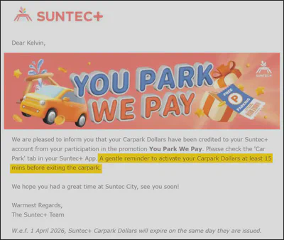 Suntec+ reminder to activate Carpark Dollars at least 15 minutes before exiting the carpark